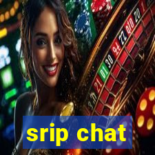 srip chat